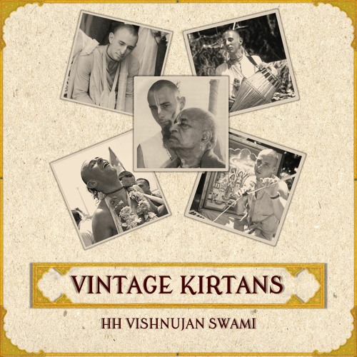 Vintage Kirtans - Vishnujan Swami