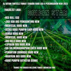 DJ AFFANI TANTECLE" FUNKOT HARD TERBARU REED BULL GSD X JADI KAN AKU PENGGANTIMU 2023 NEW