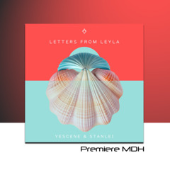 PREMIERE:  Yescene feat StanLei - Letters from Leyla (Zakem Extended Remix) [Avenoir]