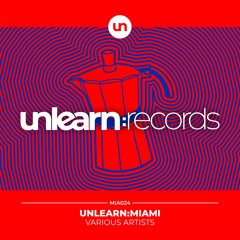 Unlearn:Miami 2024