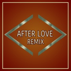 After Love (EoC Remix)