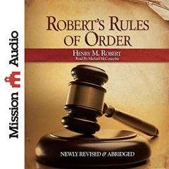 free PDF 💔 Robert's Rules of Order by  Henry M. Robert,Michael McConnohie,Mission Au