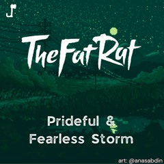 TheFatRat & RIELL & Maisy Kay - Prideful & Fearless Storm [P&F x The Storm]