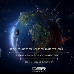 VA -  PSYCHEDELIC CONNECTION #GROOVE(Compiled by Der Project)@2022