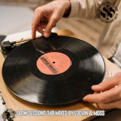 Slow Sessions 348 Mixed By Eddvin & Moss (ZA) Extended Mix