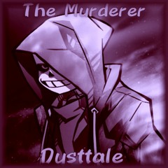 The Murderer (Dusttale)(Cover)