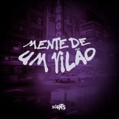 MENTE DE UM VILÃO - MC'S MENOR RF, THIAGUINHO LS (DJ ROMERO)