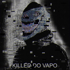COILFREAK - KILLED DO VAPO