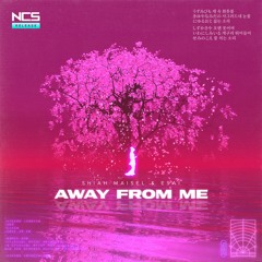 Shiah Maisel & ESAI - Away From Me [NCS Release]