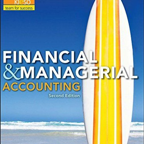 View [EBOOK EPUB KINDLE PDF] Financial and Managerial Accounting by  Jerry J. Weygand