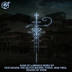 Glitch Wizard  Runes Of The Luminous (Sounds Of Snow Remix)
