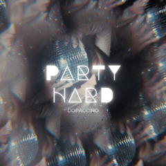 Party Hard (Original Mix) - FREE DOWNLOAD