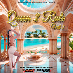 Blazing Soundz Presents - Queen 2 Rule Vol 3 (Indian Mixtape)