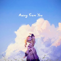 Away From You/w GXRRY WEED