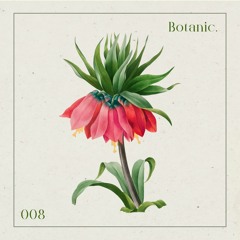Botanic Podcast - 008 - Giuli