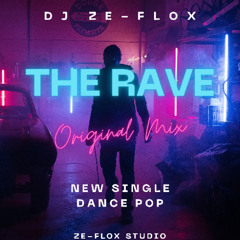 DJ ZE-FLOX THE RAVE Dance Pop