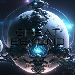 Bellatrix - Great Beyond - DEADHAND (Remix)