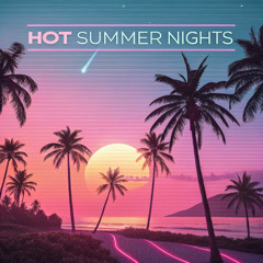 Hot Summer Nights
