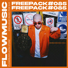 FREE PACK VOL. 85 (REGGAETON & EDM MASHUPS, EDITS & REMIXES)