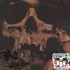 YVNG HXE - Valentines Day Massacre