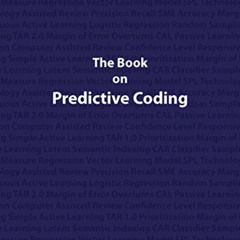 Access EBOOK 📄 The Book on Predictive Coding: A simple guide to understanding Predic