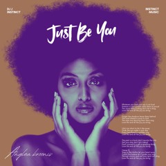 Dj J Instinct - Just Be You Feat. Anglea Kroonis