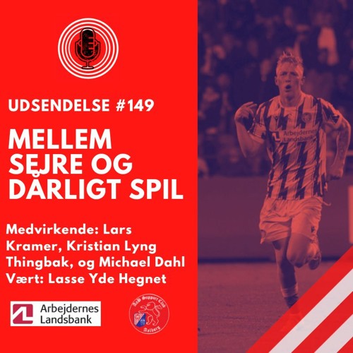 Stream #149 Mellem Sejre Og Dårligt Spil (24/9 2023) by Rød Aalborg ...