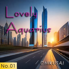 Lovely Aquarius.（愛しのアクエリアス）