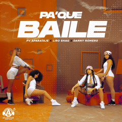 PA' QUE BAILE