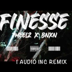 Pheelz Ft BNXN - Finesse (1 Audio Inc Remix)