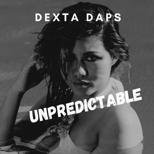Dexta Daps - Unpredictable (Official Audio)