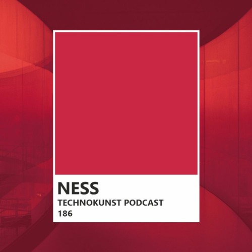 Technokunst Podcast 186 | Ness
