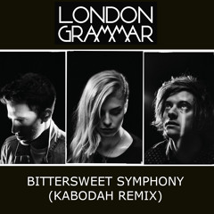 London Grammar - Bittersweet Symphony (Kabodah Remix)(Free Download)