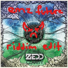 zedd - clarity (ft. foxes) [emz future riddim edit]