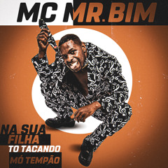 Na Sua Filha To Tacando Mó Tempão