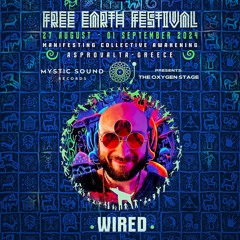 DJ Wired - Free Earth Festival 2024