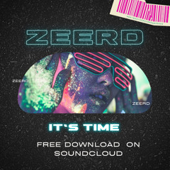 Zeerd - It's Time ( Versão Extendida )