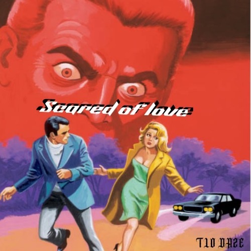 Scared Of Love