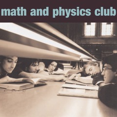 Math and Physics Club - Darling, Please Come Home