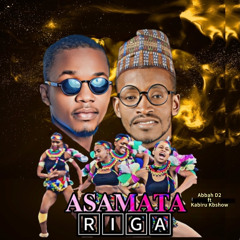 Asamata Riga (feat. Kabiru Kbshow)
