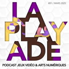La Playade #81 (Mars 2025) avec Jennifer Lufau d'Afrogameuses