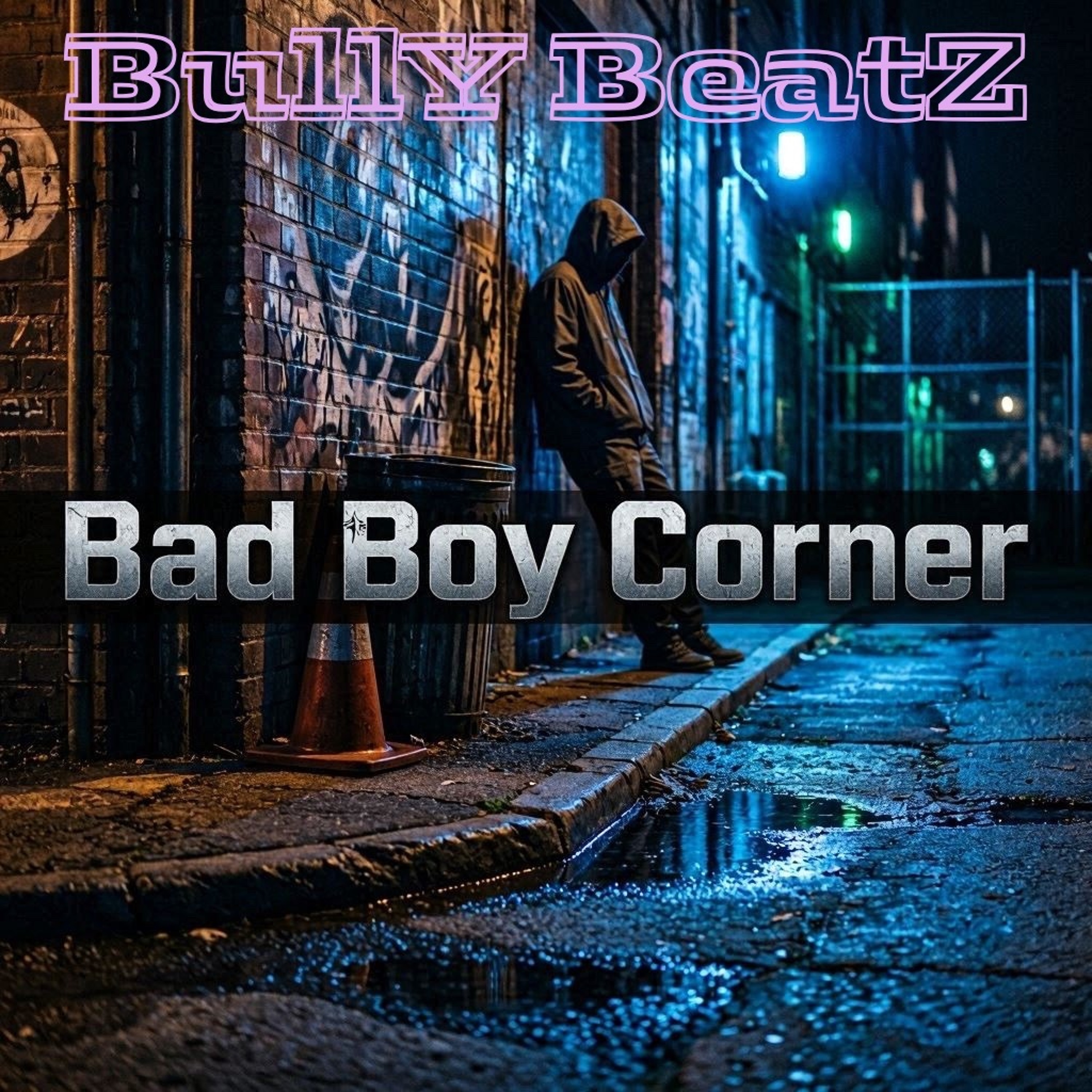 BullY BeatZ - Bad Boy Corner episode artwork