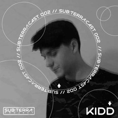 Sub:Terra:Cast 002 - Kidd