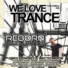 Reborn Sound System LIVE @ We Love Trance CE046 (14-01-2023 - 2Progi - Poznań)