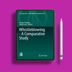 Whistleblowing - A Comparative Study (Ius Comparatum - Global Studies in Comparative Law, 16).