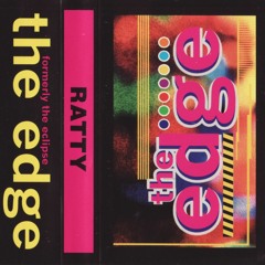 Ratty -The Edge B4 Series - Saturday Night Special - 1993
