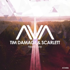 AVA506 - Tim Damage & Scarlett - Next To Me