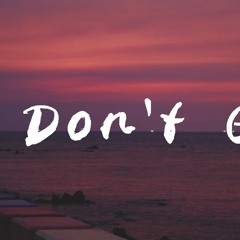 ZIV - Don't Go【動態歌詞/Lyrics Video】