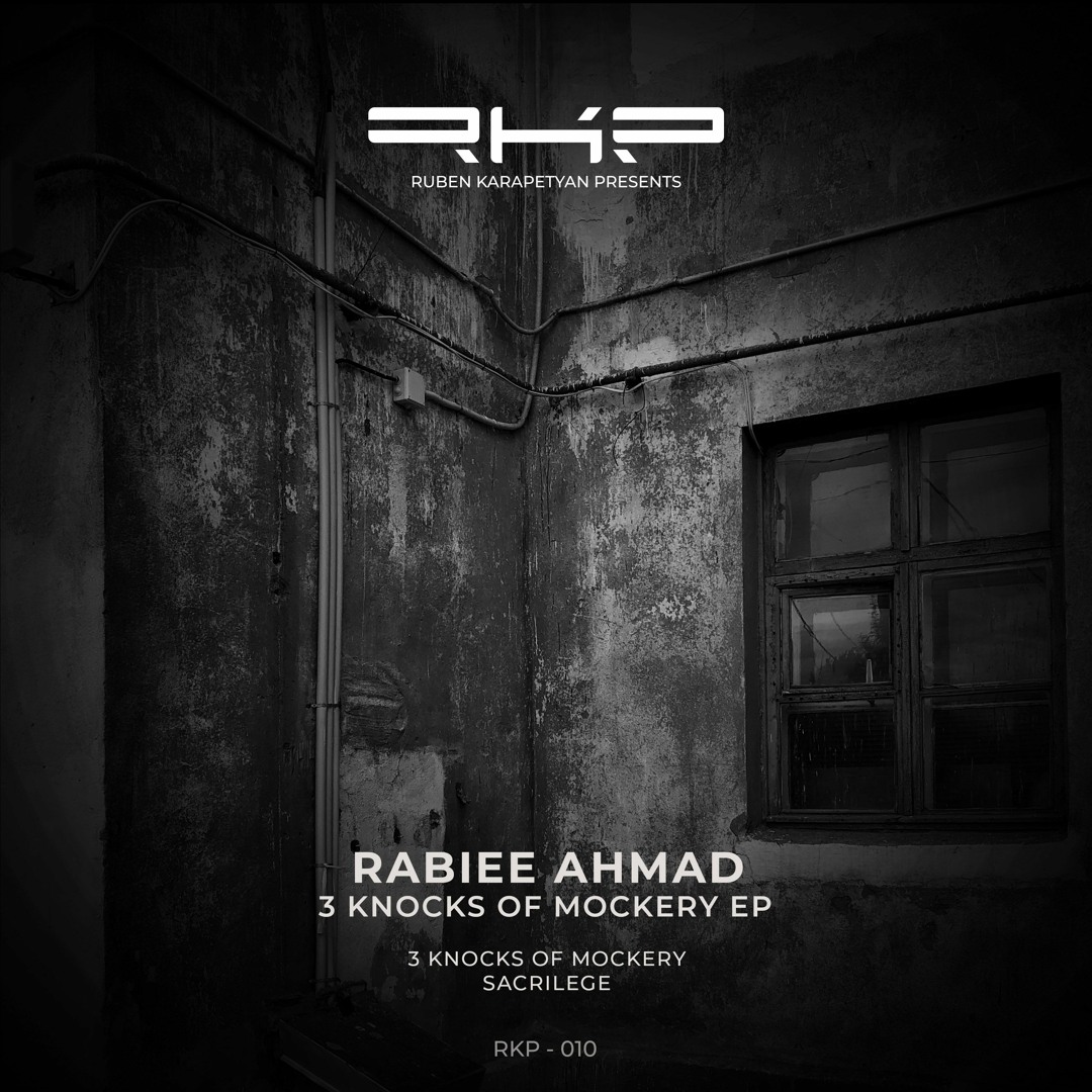 Stream 01 Rabiee Ahmad - 3 Knocks Of Mockery (Original Mix) [RKP] by ...