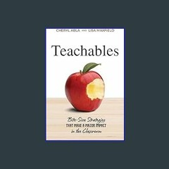 ebook read pdf ❤ Teachables: Bite-Size Strategies That Make a Major Impact in the Classroom Read o